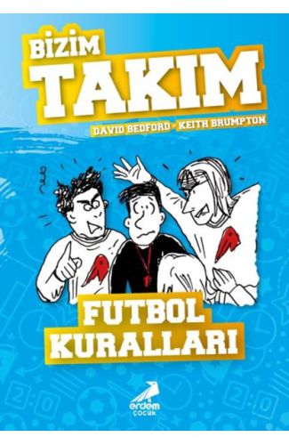 Futbol Kuralları - Bizim Takım