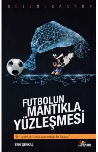 Futbolun Mantıkla Yüzleşmesi