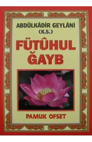 Fütuhul Gayb (Tasavvuf 031)