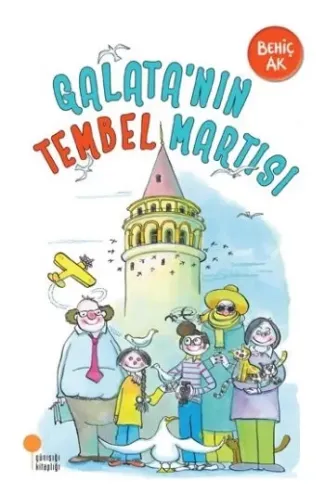 Galatanın Tembel Martısı