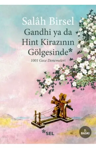 Gandhi ya da Hint Kirazının Gölgesinde