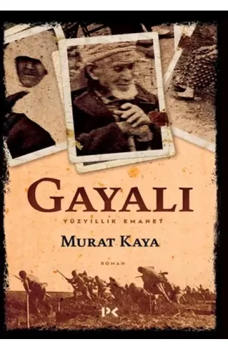 Gayalı - Yüzyıllık Emanet