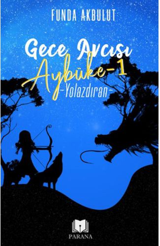 Gece Avcısı Aybüke 1 - Yolazdıran