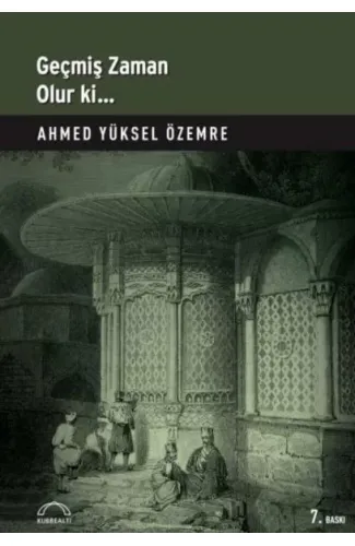 Geçmiş Zaman Olur Ki