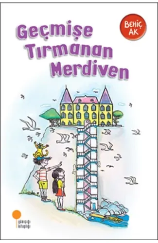 Geçmişe Tırmanan Merdiven