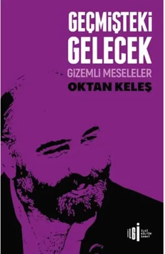 Geçmişteki Gelecek - Gizemli Meseleler