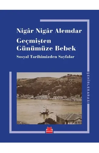 Geçmişten Günümüze Bebek