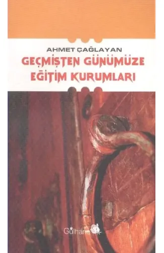 Geçmişten Günümüze Eğitim Kurumları