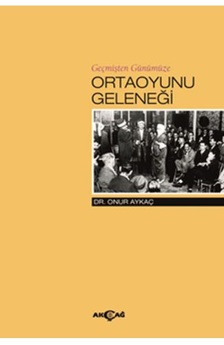 Geçmişten Günümüze Ortaoyunu Geleneği