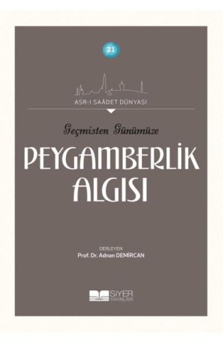 Geçmişten Günümüze Peygamberlik Algısı