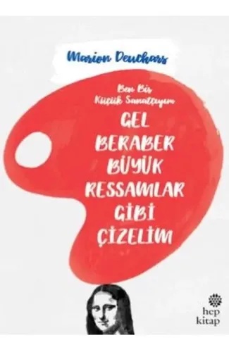 Gel Beraber Büyük Ressamlar Gibi Çizelim