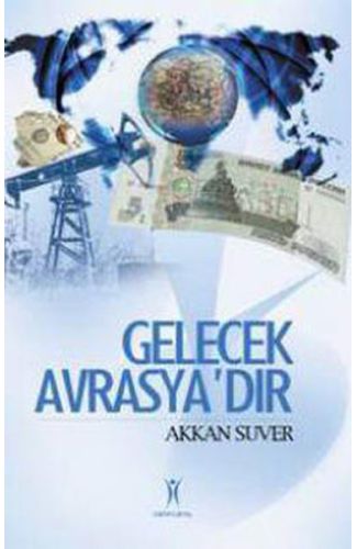 Gelecek Avrasya'dır