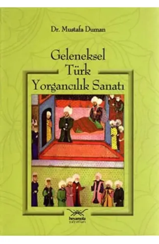 Geleneksel Türk Yorgancılık Sanatı