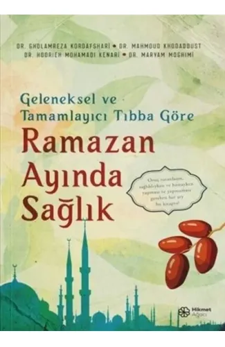 Geleneksel ve Tamamlayıcı Tıbba Göre Ramazan Ayında Sağlık