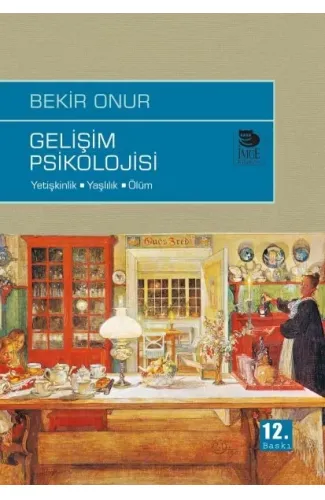 Gelişim Psikolojisi  Yetişkinlik-Yaşlılık-Ölüm