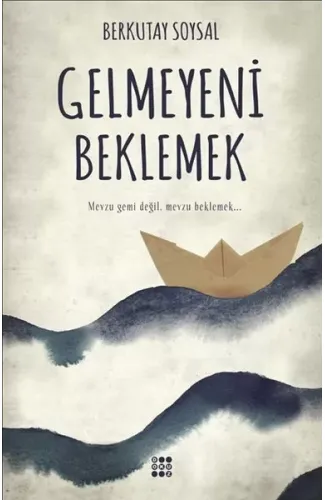 Gelmeyeni Beklemek