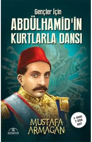 Gençler İçin Abdülhamidin Kurtlarla Dansı