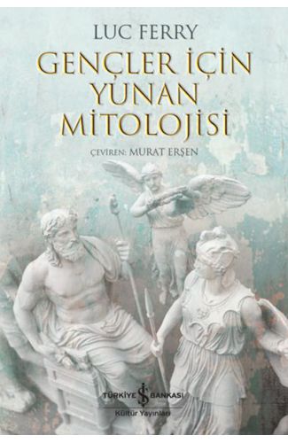 Gençler İçin Yunan Mitolojisi