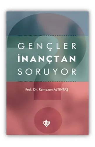 Gençler İnançtan Soruyor