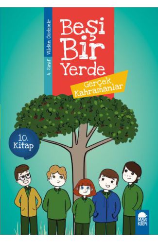 Gerçek Kahramanlar - Beşi Bir Yerde - 4. Sınıf