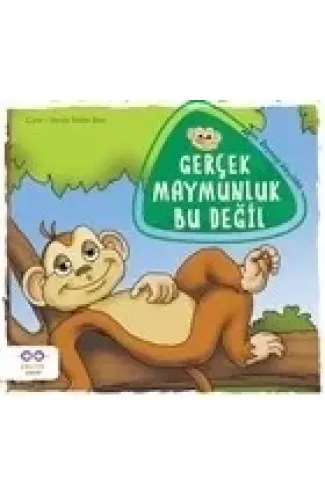 Gerçek Maymunluk Bu Değil