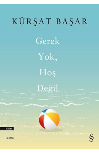 Gerek Yok, Hoş Değil