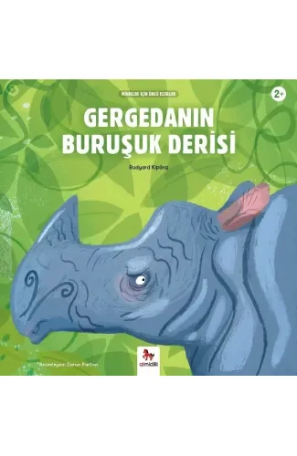 Gergedanın Buruşuk Derisi - Minikler İçin Ünlü Eserler