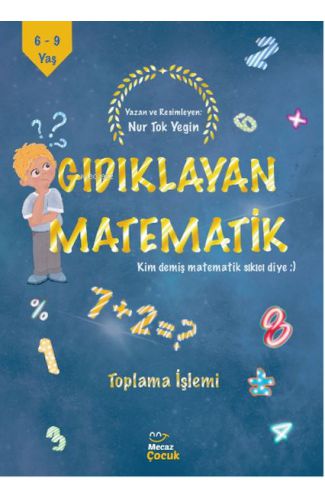 Gıdıklayan Matematik Kim Demiş Matematik Sıkıcı Diye-Toplama