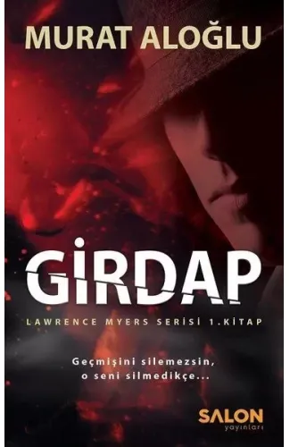 Girdap - Lawrence Myers Serisi 1.Kitap