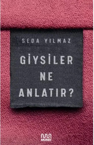 Giysiler Ne Anlatır?