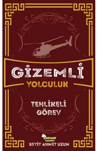 Gizemli Yolculuk - Tehlikeli Görev