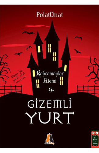 Gizemli Yurt 5 - Kahramanlar Alemi