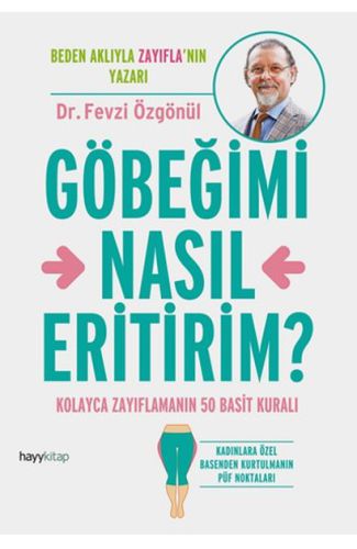 Göbeğimi Nasıl Eritirim?