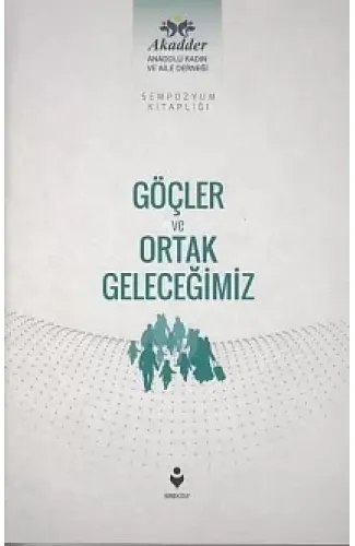 Göçler ve Ortak Geleceğimiz