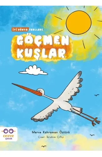 Göçmen Kuşlar - İyi Dünya