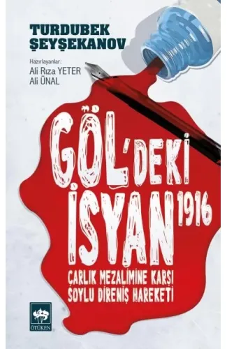 Göl'deki İsyan 1916  Çarlık Mezalimine Karşı Soylu Direniş Hareketi