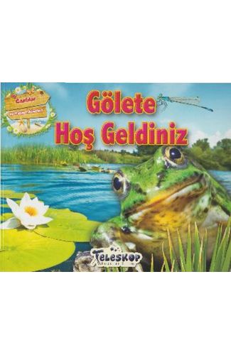 Gölete Hoş Geldiniz