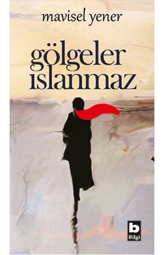 Gölgeler Islanmaz