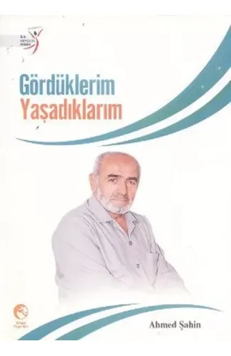 Gördüklerim Yaşadıklarım