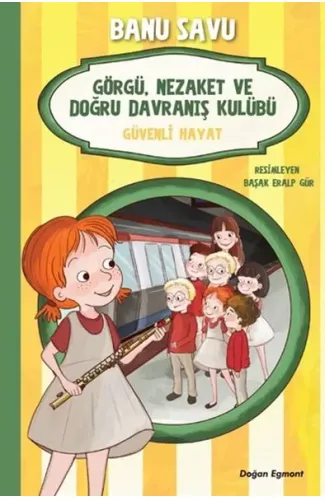 Görgü Nezaket ve Doğru Davranış Kulübü - Güvenli Hayat 5