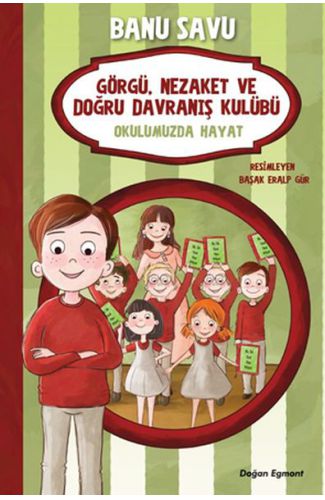 Görgü Nezaket ve Doğru Davranış Kulübü - Okulumuzda Hayat 1