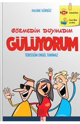 Görmedim Duymadım Gülüyorum