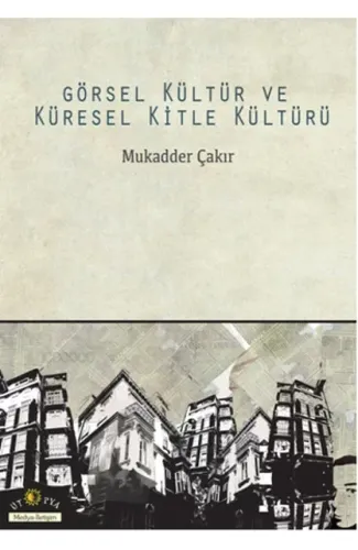 Görsel Kültür ve Küresel Kitle Kültürü