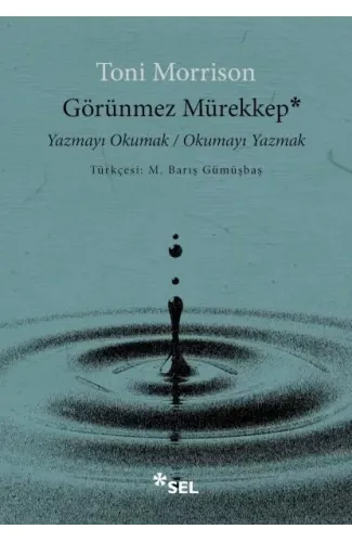 Görünmez Mürekkep: Yazmayı Okumak / Okumayı Yazmak