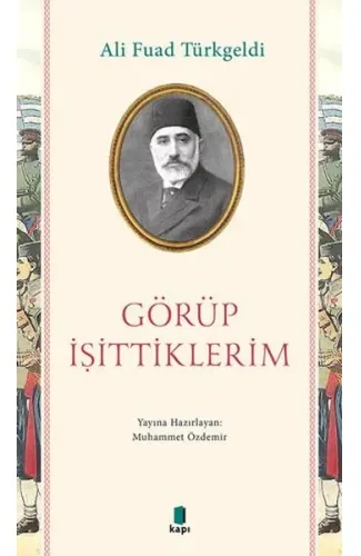 Görüp İşittiklerim