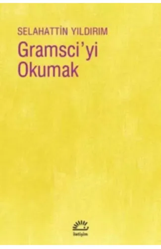 Gramsci’yi Okumak