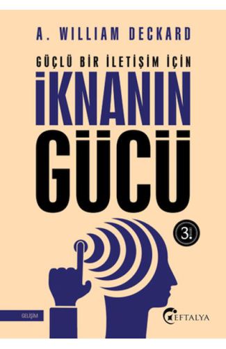 Güçlü Bir İletişim İçin İknanın Gücü