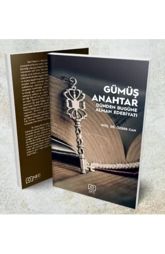 Gümüş Anahtar - Dünden Bugüne Alman Edebiyatı