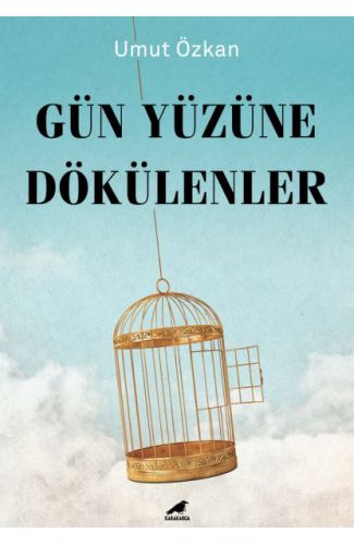 Gün Yüzüne Dökülenler