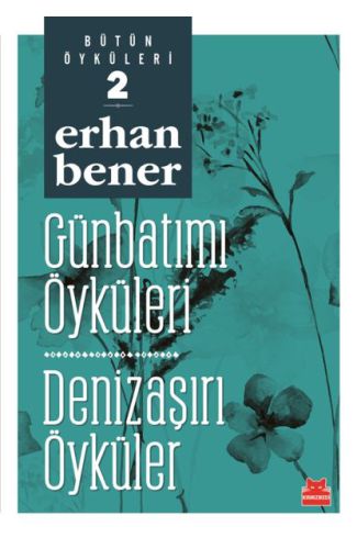 Günbatımı Öyküleri  Denizaşırı Öyküler Bütün Öyküleri 2